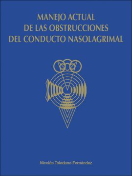 Manejo actual de las obstrucciones del conducto nasolagrimal