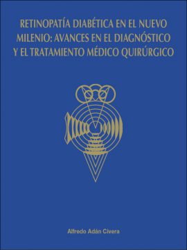 Retinopatía diabética en el nuevo milenio: avances en el diagnóstico y el tratamiento médico quirúrgico