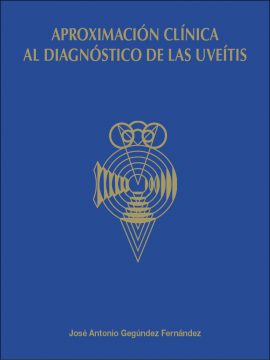 Aproximación clínica al diagnóstico de las uveítis