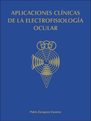 Aplicaciones clínicas de la electrofisiología ocular