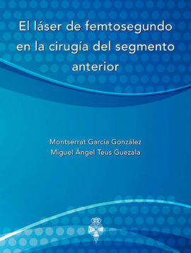 El láser de femtosegundo en la cirugía del segmento anterior